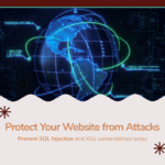 Common Web Vulnerabilities: Preventing SQL Injection and XSS Attacks